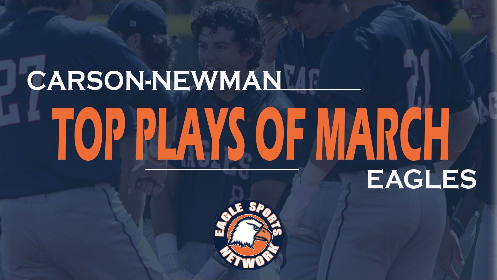 The Eagle Sports Network Reveals Top Ten Plays of March, Presented by First Bank