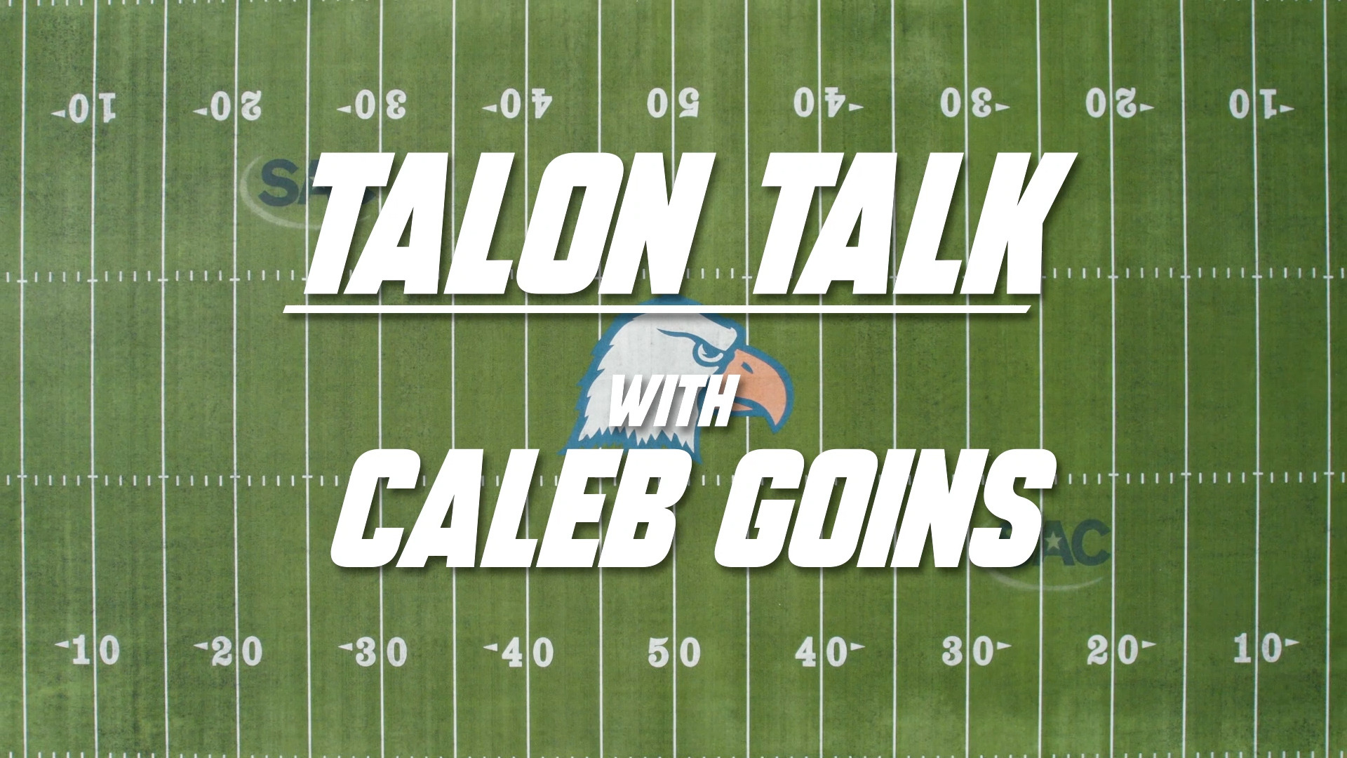 Talon Talk with Caleb Goins