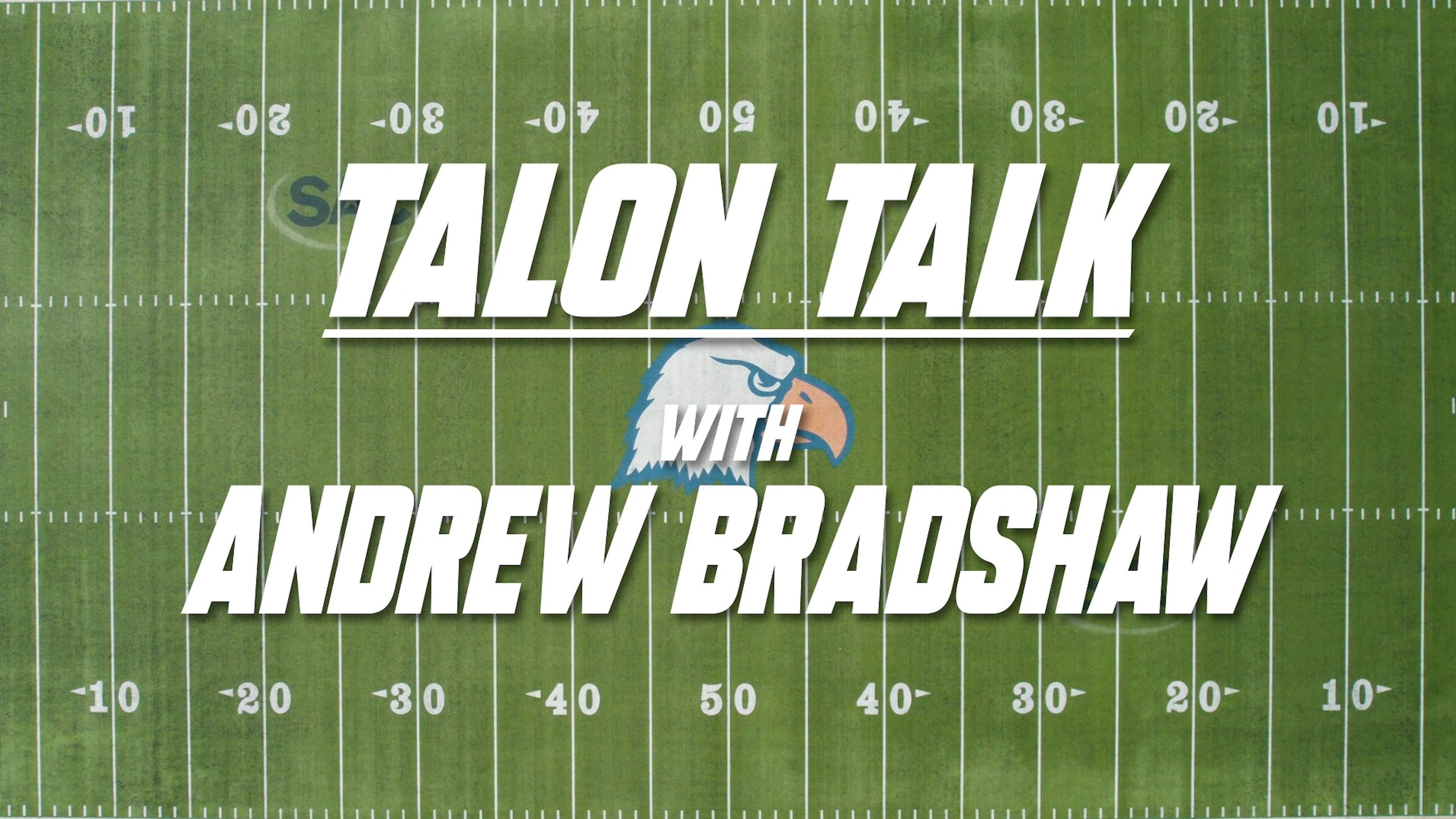 Talon Talk with Andrew Bradshaw