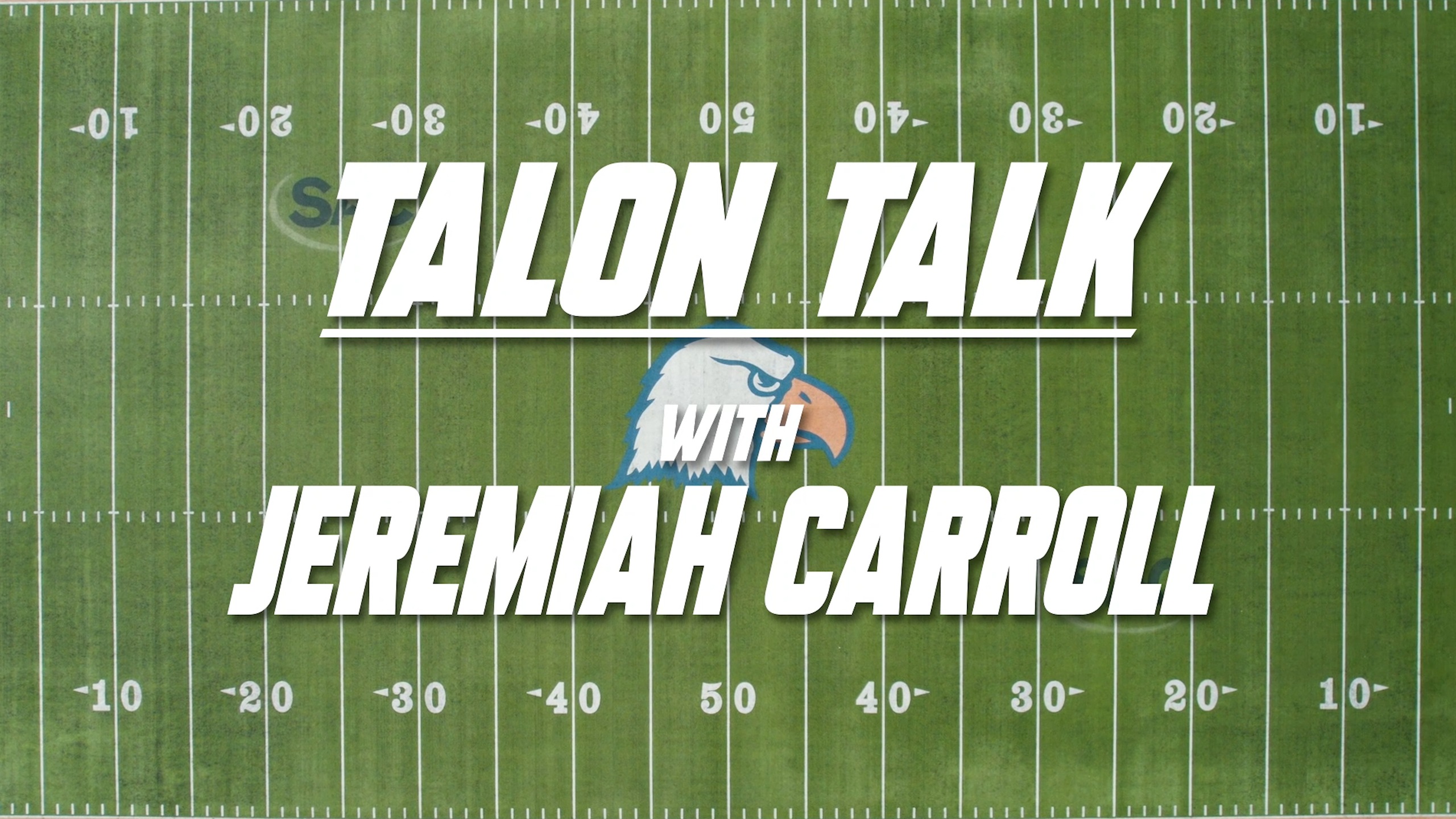 Talon Talk with Jeremiah Carroll
